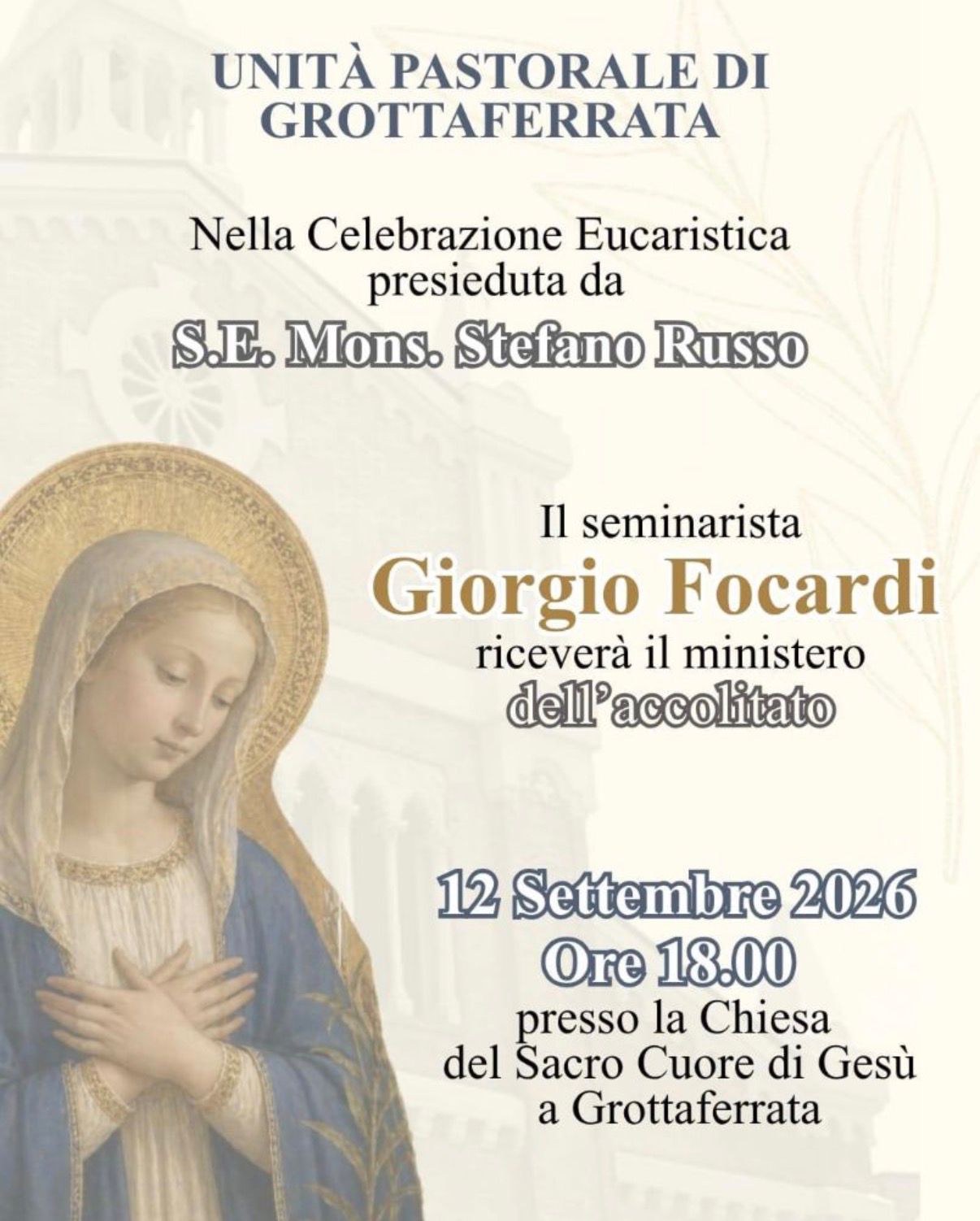 Conferimento del ministero di accolito (Sacro Cuore di Gesù-Grottaferrata): Il vescovo Stefano conferirà il ministero dell’accolitato al seminarista diocesano Giorgio Focardi