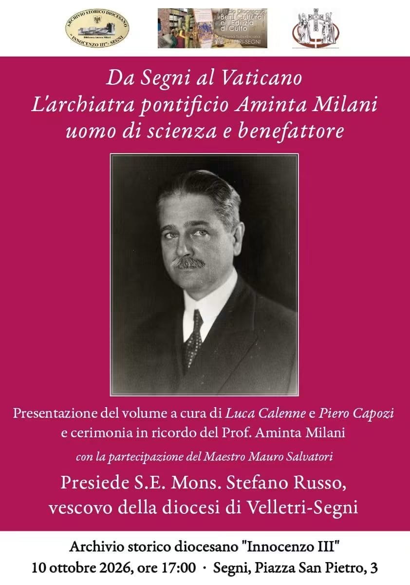 Archivio Innocenzo III (Segni): presentazione del libro Da Segni al Vaticano. L’archiatra pontificio Aminta Milani, uomo di scienza e benefattore